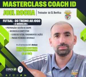 Masterclass com Joel Rocha - Futsal, do Treino ao Jogo